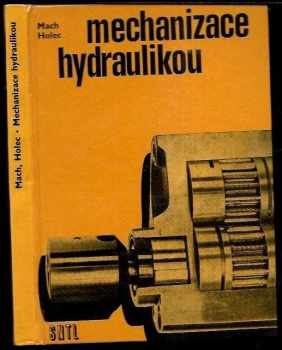 Jaroslav Mach: Mechanizace hydraulikou