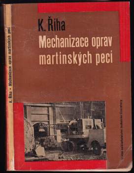Mechanizace oprav martinských pecí
