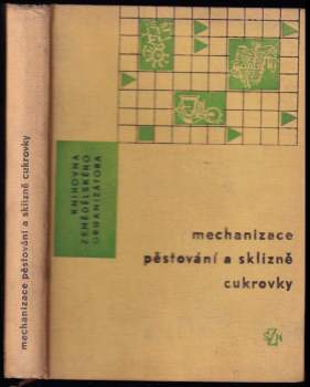 Mechanizace pěstování a sklizně cukrovky