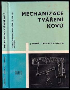 Mechanizace tváření kovů