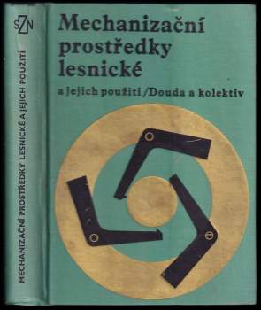 Mechanizační prostředky lesnické a jejich použití