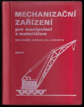 Mechanizační zařízení pro manipulaci s materiálem