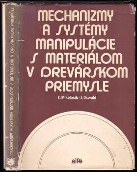 Mechanizmy a systémy manipulácie s materiálom v drevárskom priemysle