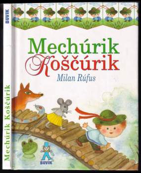 Mechúrik Koščúrik s kamarátmi