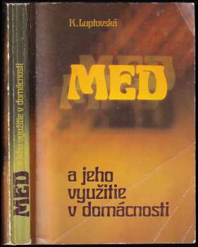 Med a jeho využitie v domácnosti