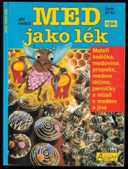 Jiří Kareš: Med jako lék