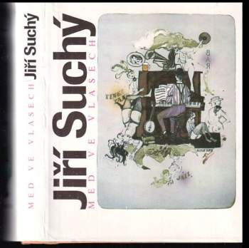Jiří Suchý: Med ve vlasech