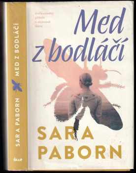Sara Paborn: Med z bodláčí