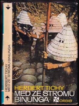 Herbert Tichy: Med ze stromu binunga