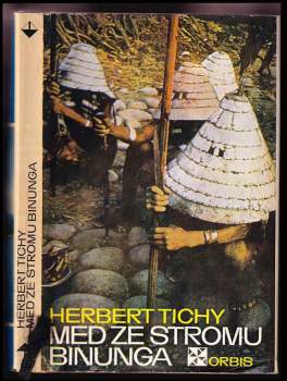 Herbert Tichy: Med ze stromu binunga