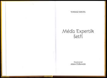 Tomasz Krupa: Méďa expert šetří