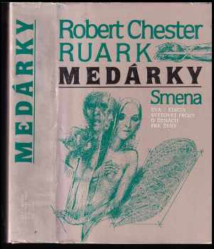 Medárky - Robert Chester Ruark (1987, Smena) - ID: 759240