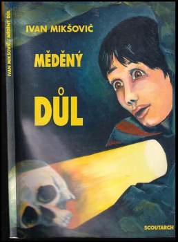 Ivan O Mikšovič: Měděný důl