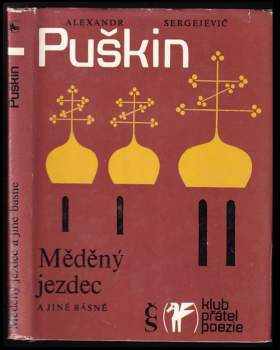 Aleksandr Sergejevič Puškin: Měděný jezdec a jiné básně