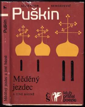 Aleksandr Sergejevič Puškin: Měděný jezdec a jiné básně