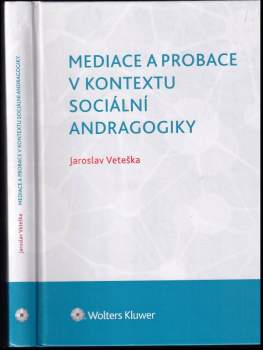 Mediace a probace v kontextu sociální andragogiky