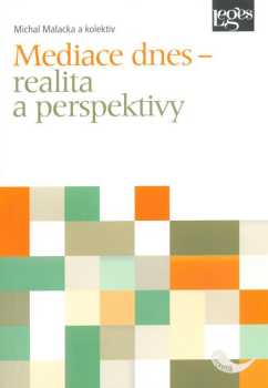 Mediace dnes - realita a perspektivy