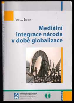 Václav Štětka: Mediální integrace národa v době globalizace