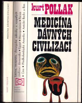 Kurt Pollak: Medicína dávných civilizací