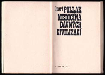Kurt Pollak: Medicína dávných civilizací