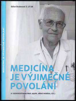 Medicína je výjimečné povolání