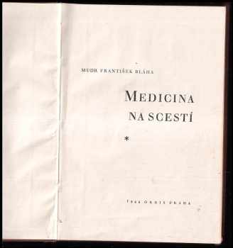 František Bláha: Medicina na scestí