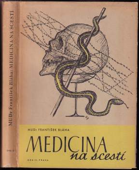 František Bláha: Medicina na scestí