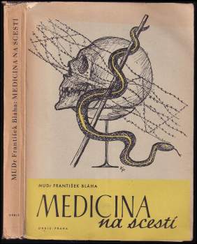 František Bláha: Medicina na scestí