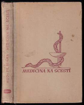 František Bláha: Medicina na scestí