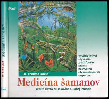 Thomas David: Medicína šamanov
