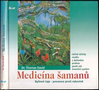 Thomas David: Medicína šamanů