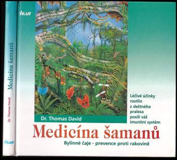 Thomas David: Medicína šamanů