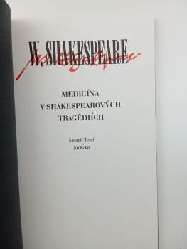 William Shakespeare: Medicína v Shakespearových tragédiích