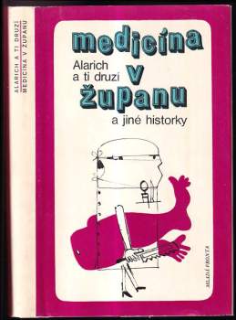 Medicína v županu a jiné historky