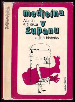 Medicína v županu a jiné historky