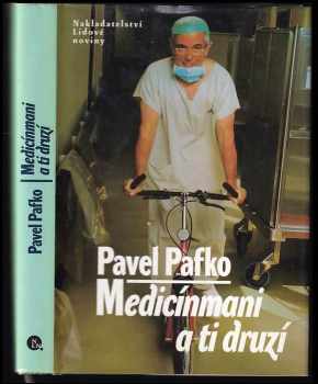 Pavel Pafko: Medicínmani a ti druzí