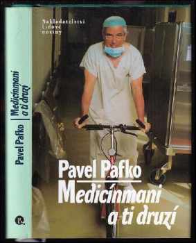 Pavel Pafko: Medicínmani a ti druzí