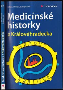 Svatopluk Káš: Medicínské historky z Královéhradecka