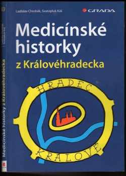 Medicínské historky z Královéhradecka