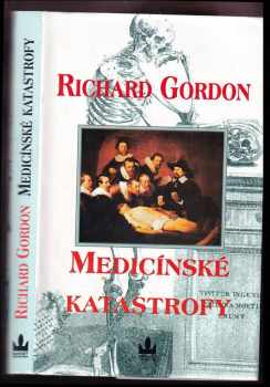 Medicínské katastrofy - Richard Gordon (1997, Baronet) - ID: 528583
