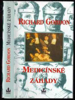Richard Gordon: Medicínské záhady
