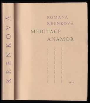 Romana Křenková: Meditace Anamor