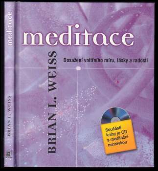 Brian L Weiss: Meditace