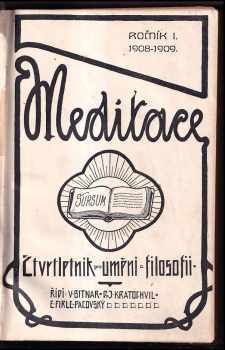 Vilém Bitnar: Meditace - Čtvrtletník pro umění a filosofii - ročník I. + ročník II.