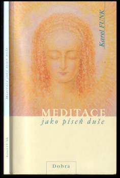 Meditace jako píseň duše