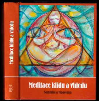 Roman Žižlavský: Meditace klidu a vhledu