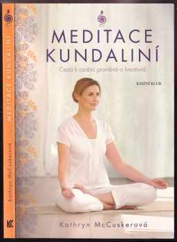 Kathryn McCusker: Meditace kundaliní