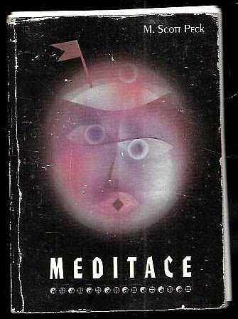 M. Scott Peck: Meditace