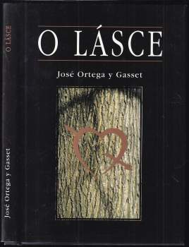 José Ortega y Gasset: Meditace o ženách a o lásce