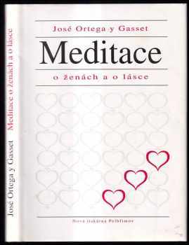 José Ortega y Gasset: Meditace o ženách a o lásce